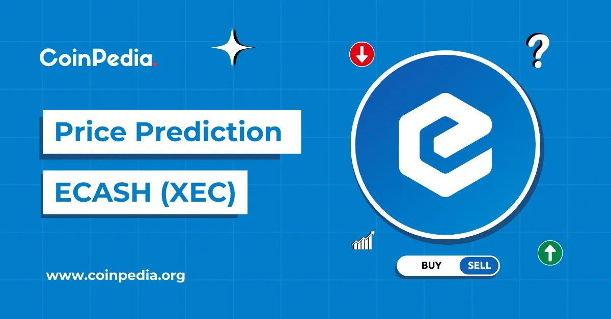 eCash (XEC) Price Prediction 2025, 2026, 2027